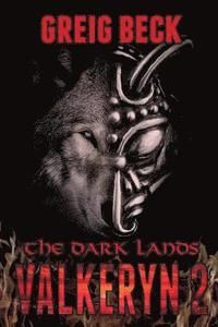 bokomslag Dark Lands: The Valkeryn Chronicles 2