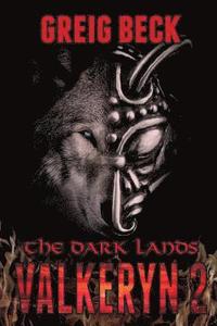 bokomslag The Dark Lands: The Valkeryn Chronicles Book 2