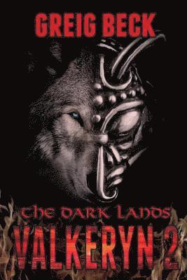 Dark Lands: The Valkeryn Chronicles 2 1