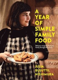 bokomslag A Year of Simple Family Food