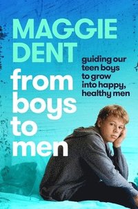 bokomslag From Boys to Men