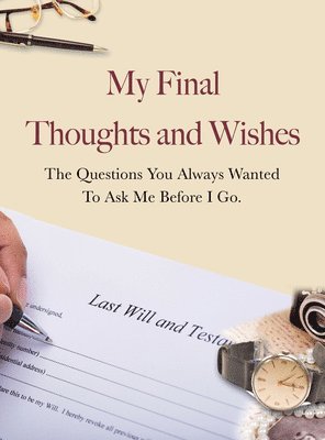 TBD - My Final Thoughts and Wishes, Häftad