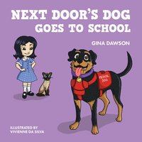 bokomslag Next Door's Dog Goes to School