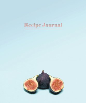 Recipe Journal: Figs 1