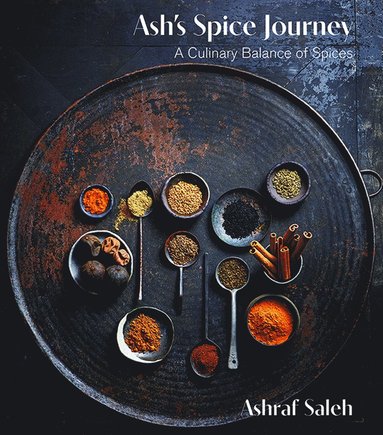 Ashraf Saleh - Ash's Spice Journey, Inbunden