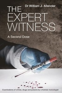 bokomslag The Expert Witness: A Second Dose
