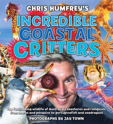 Chris Humfrey's Incredible Coastal Critters 1