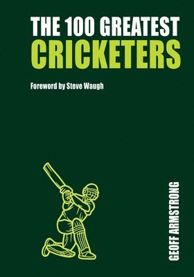 bokomslag 100 GREATEST CRICKETERS