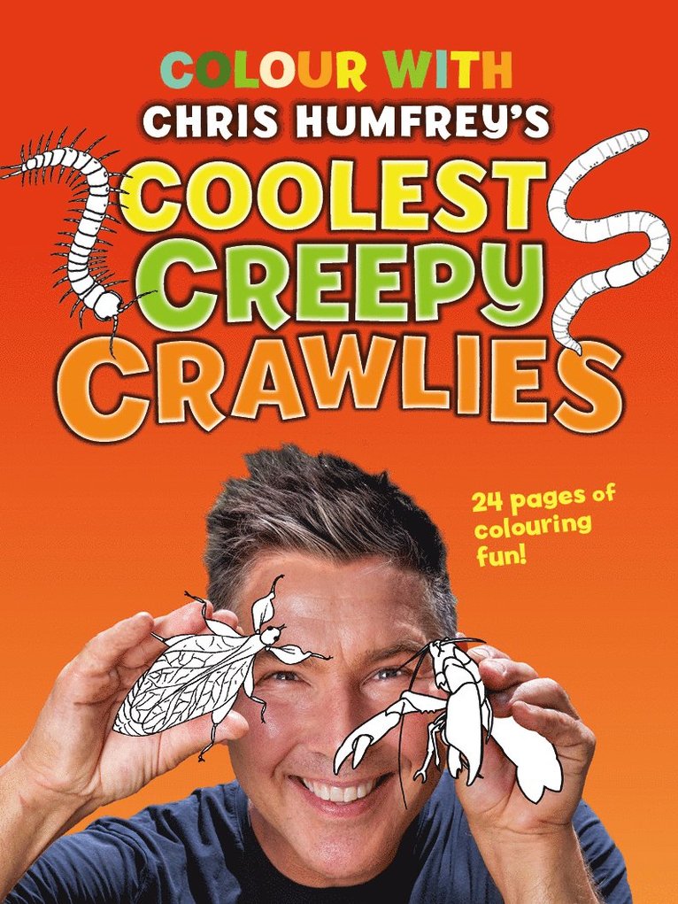 Colour with Chris Humfrey's Coolest Creepy Crawlies 1