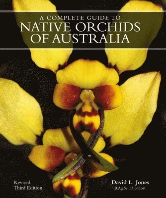 COMPLETE GUIDE TO NATIVE ORCHIDS OF AUSTRALIA