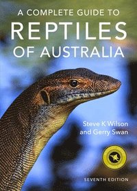 bokomslag A Complete Guide to Reptiles of Australia: Volume 7