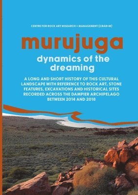Jo McDonald, Ken Mulvaney, Jo Mcdonald - Murujuga: Dynamics of the Dreaming, Häftad