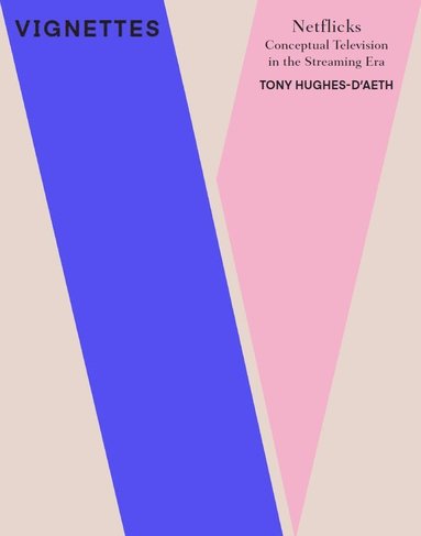 Tony Hughes-d'Aeth - Netflicks, Häftad