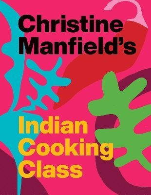 bokomslag Christine Manfield's Indian Cooking Class