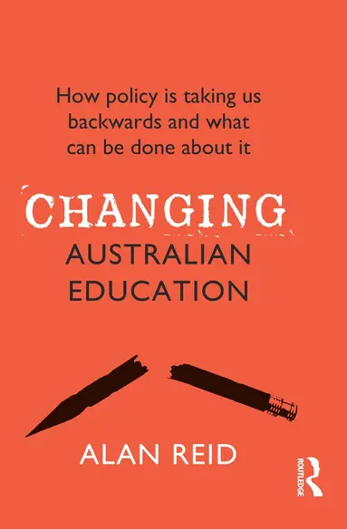 Alan Reid - Changing Australian Education, Häftad