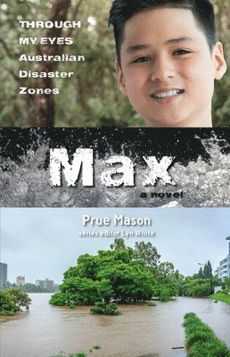 bokomslag Max: Through My Eyes - Australian Disaster Zones: Volume 4