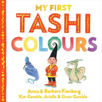 Anna Fienberg, Barbara Fienberg - My First Tashi Colours, Inbunden