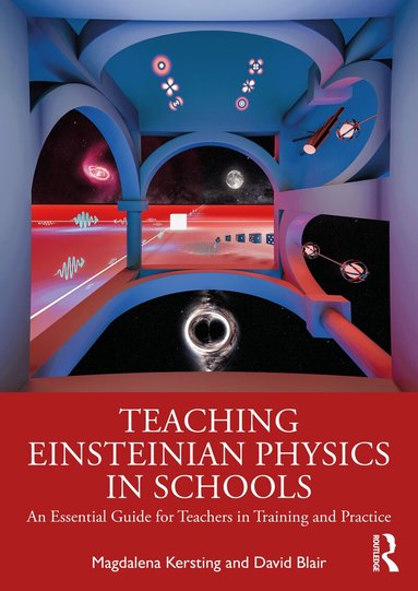Magdalena Kersting, David Blair, Magdalena Kersting, David Blair - Teaching Einsteinian Physics in Schools, Häftad
