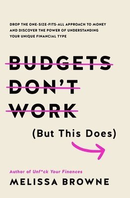 Budgets Don't Work (But This Does) 1