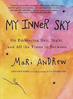 Mari Andrew - My Inner Sky, Inbunden