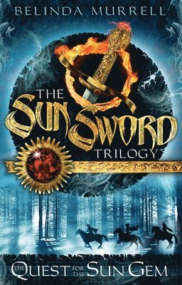 Belinda Murrell - Sun Sword 1: Quest for the Sun Gem, Häftad