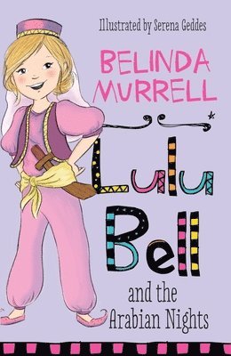 Belinda Murrell - Lulu Bell and the Arabian Nights: Volume 10, Häftad