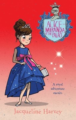 Alice-Miranda at the Palace: Volume 11