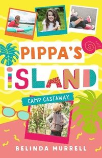 bokomslag Pippa's Island 4: Camp Castaway
