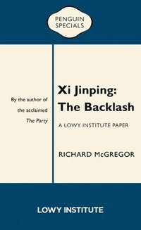 bokomslag Xi Jinping: The Backlash