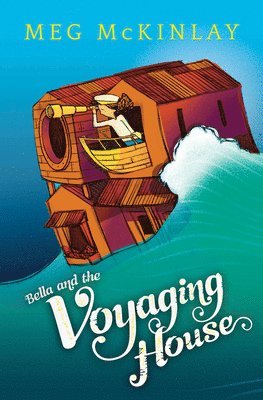 Bella and the Voyaging House 1