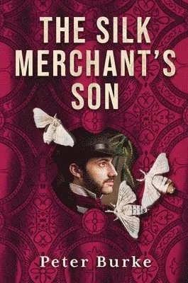 Peter Burke - Silk Merchant's Son, Häftad. Tillgänglighet: Lägg i varukorg