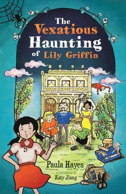 bokomslag The Vexatious Haunting of Lily Griffin