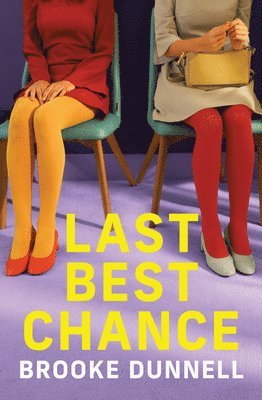 Brooke Dunnell - Last Best Chance, Häftad