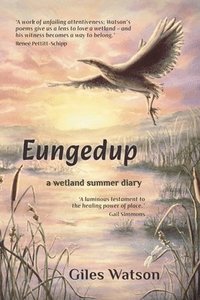 bokomslag Eungedup: A Wetland Summer Diary
