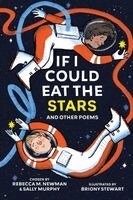 Sally Murphy, Rebecca Newman - If I Could Eat the Stars, Häftad