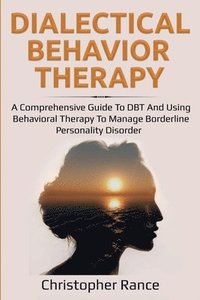 bokomslag Dialectical Behavior Therapy