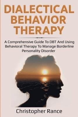 Dialectical Behavior Therapy 1