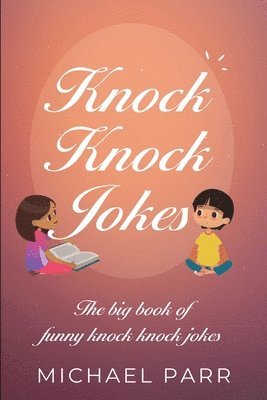 Michael Parr - Knock Knock Jokes, Häftad