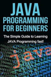 bokomslag JAVA Programming for Beginners