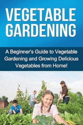 Vegetable Gardening 1