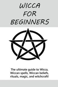 bokomslag Wicca for Beginners