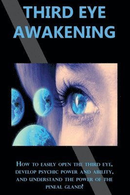 Peter Longley - Third Eye Awakening, Häftad