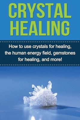 Crystal Healing 1