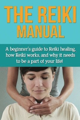 bokomslag The Reiki Manual