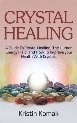 Crystal Healing 1