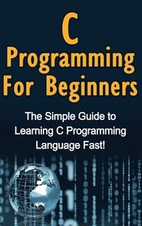 bokomslag C Programming For Beginners