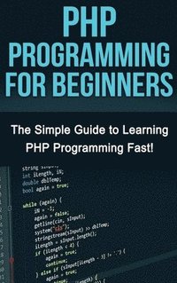 bokomslag PHP Programming For Beginners