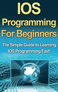 bokomslag IOS Programming For Beginners