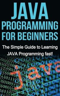 bokomslag JAVA Programming for Beginners