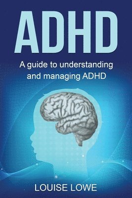 Louise Lowe - ADHD, Häftad